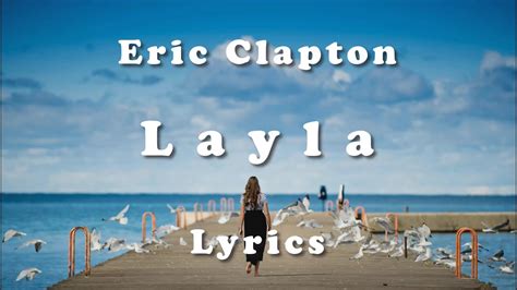 layla song lyrics|layla english lyrics.